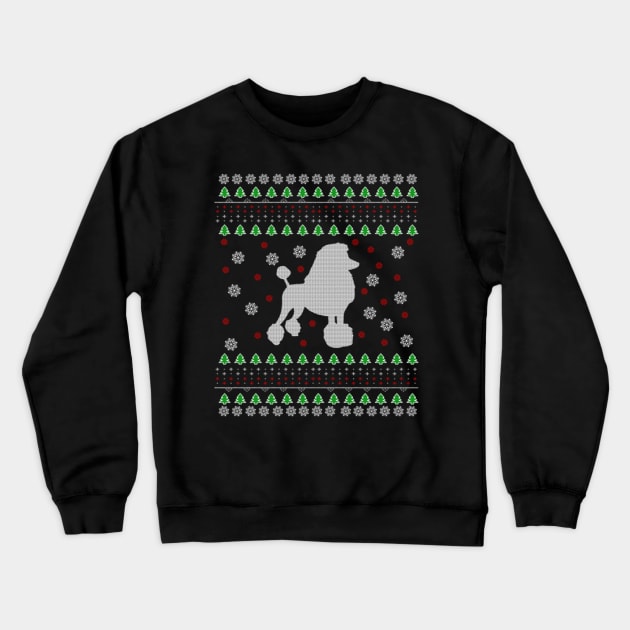 Poodle Ugly Christmas Sweater Gift Crewneck Sweatshirt by uglygiftideas